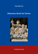 R&ouml;misches Recht bei Tacitus - J&ouml;rg Reimann