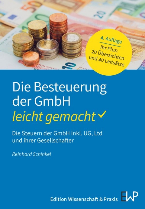 Die Besteuerung der GmbH – leicht gemacht - Reinhard Schinkel