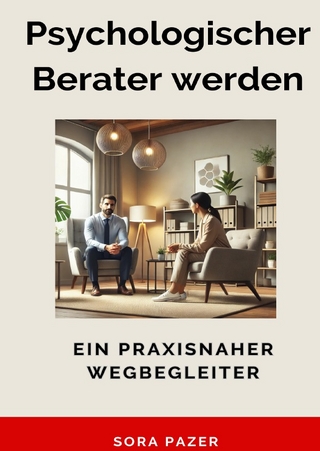 Psychologischer Berater werden