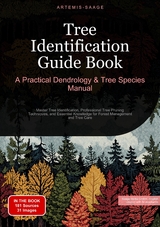 Tree Identification Guide Book: A Practical Dendrology & Tree Species Manual - Artemis Saage - English