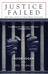 Justice Failed - Logan, Alton; Falbaum, Berl