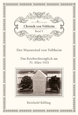 Der Massentod von Veltheim - Reinhold K&ouml;lling