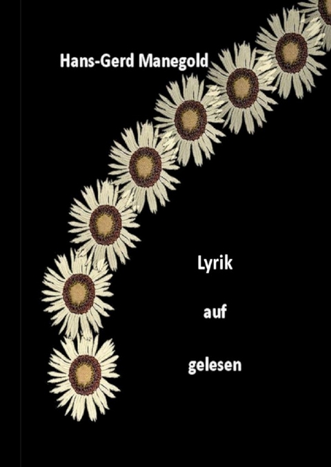 Lyrik auf gelesen 2.erweiterte Auflage - Hans-Gerd Manegold