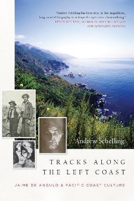 Tracks Along the Left Coast - Andrew Schelling