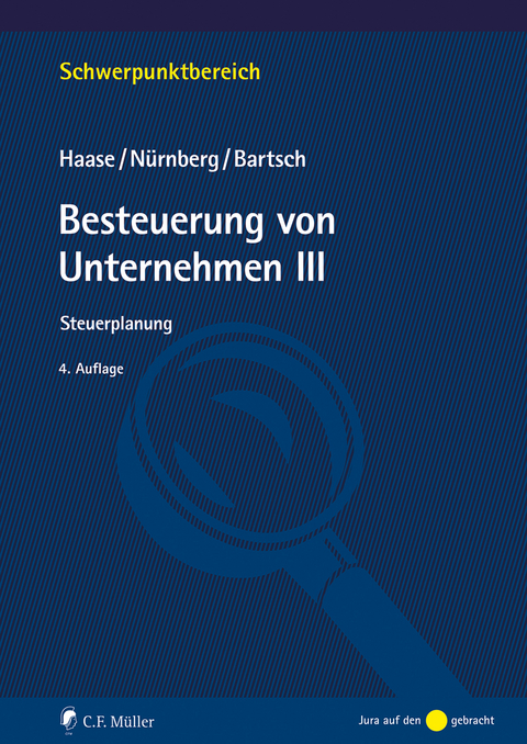 Besteuerung von Unternehmen III - Florian Haase, Philip N&uuml;rnberg, Gerrit Bartsch