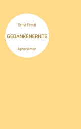 Gedankenernte - Ernst Ferstl