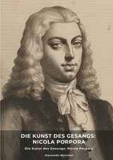 Die Kunst des Gesangs: Nicola Porpora - Alessandro Marchesi