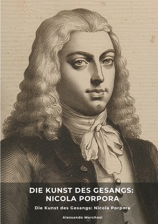 Die Kunst des Gesangs: Nicola Porpora