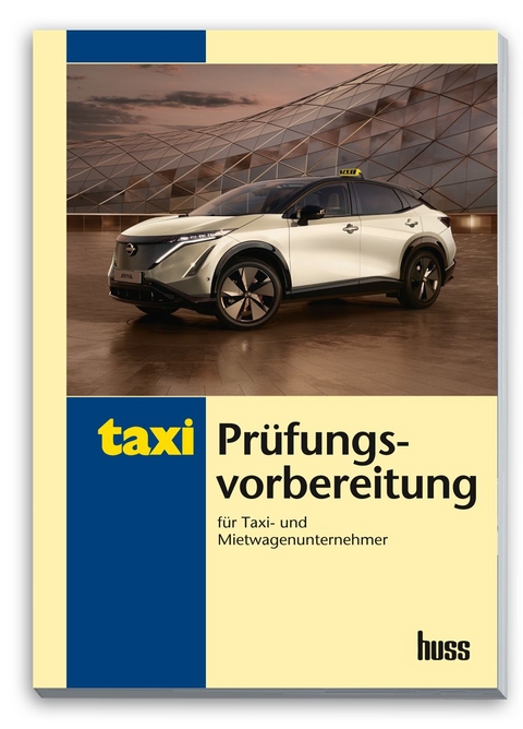 Pr&uuml;fungsvorbereitung f&uuml;r Taxi- und Mietwagenunternehmer - Ufuk Gergin, Herwig Kollar