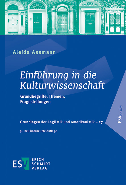 Einf&uuml;hrung in die Kulturwissenschaft - Aleida Assmann