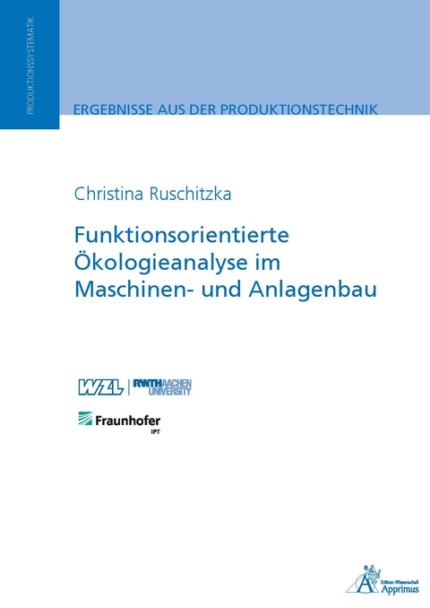 Funktionsorientierte &Ouml;kologieanalyse im Maschinen- und Anlagenbau - Christina Ruschitzka