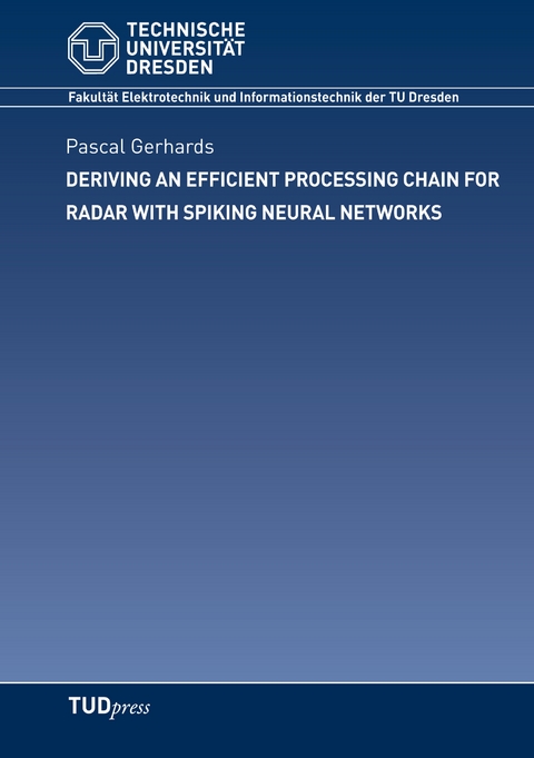 Deriving an Efficient Processing Chain for Radar with Spiking Neural Networks - Pascal Gerhards