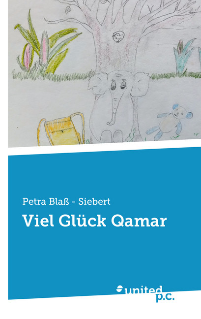 Viel Gl&uuml;ck Qamar - Petra Bla&szlig; - Siebert
