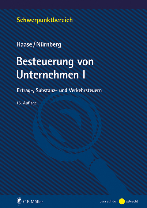 Besteuerung von Unternehmen I - Florian Haase, Philip N&uuml;rnberg
