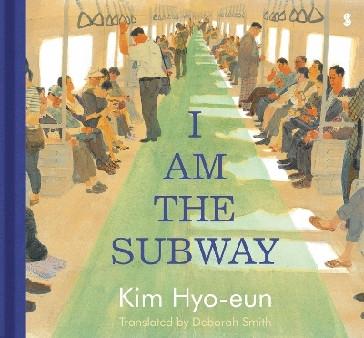 I Am the Subway - Hyo-Eun Kim