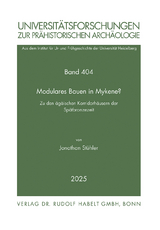 Modulares Bauen in Mykene? - Jonathan Stühler
