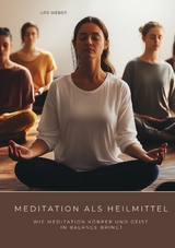 Meditation als Heilmittel - Urs Weber