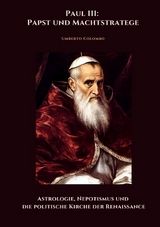 Paul III: Papst und Machtstratege - Umberto Colombo