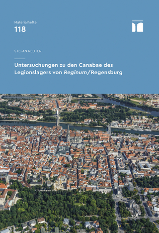 Untersuchungen zu den Canabae des Legionslagers von Reginum/ Regensburg