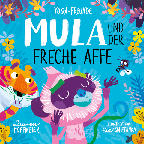 Mula und der freche Affe - Lauren Hoffmeier