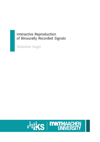 Interactive Reproduction of Binaurally Recorded Signals