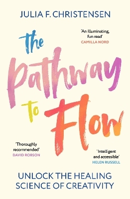 The Pathway to Flow - Julia F. Christensen
