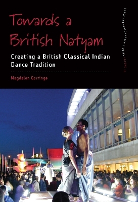Towards a British Natyam - Magdalen Gorringe