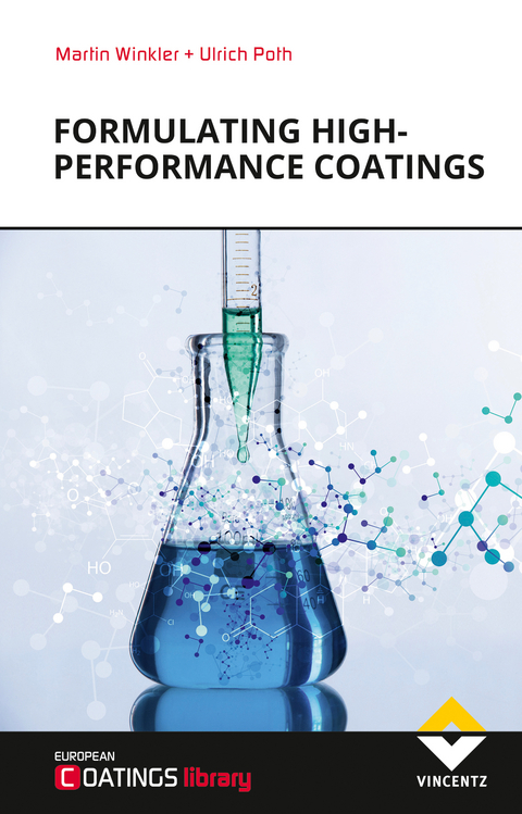 Formulating High-performance Coatings - Martin Winkler, Ulrich Poth
