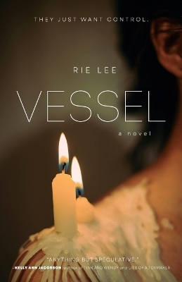 Vessel - Rie Lee