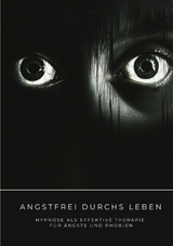 Angstfrei durchs Leben - Ian Kinley