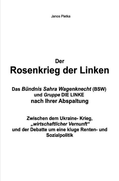 Der Rosenkrieg der Linken - Janos Pletka