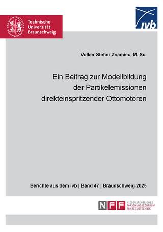 Ein Beitrag zur Modellbildung der Partikelemissionen direkteinspritzender Ottomotoren