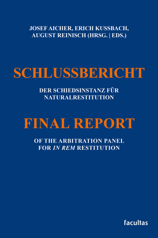 Schlussbericht der Schiedsinstanz für Naturalrestitution