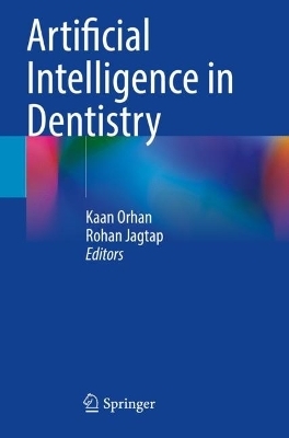 Artificial Intelligence in Dentistry