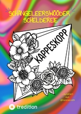 Schängeleerswööder-Scheldereie bzw. Kölsches Schimpfwörter Malbuch - Hanna Roth