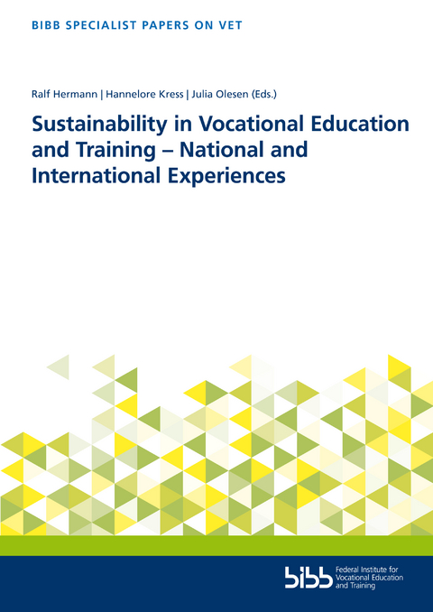Sustainability in Vocational Education and Training &ndash; National and International Experiences