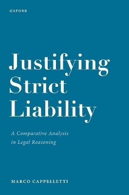 Justifying Strict Liability - Dr Marco Cappelletti