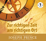Zur richtigen Zeit am richtigen Ort - Joseph Prince