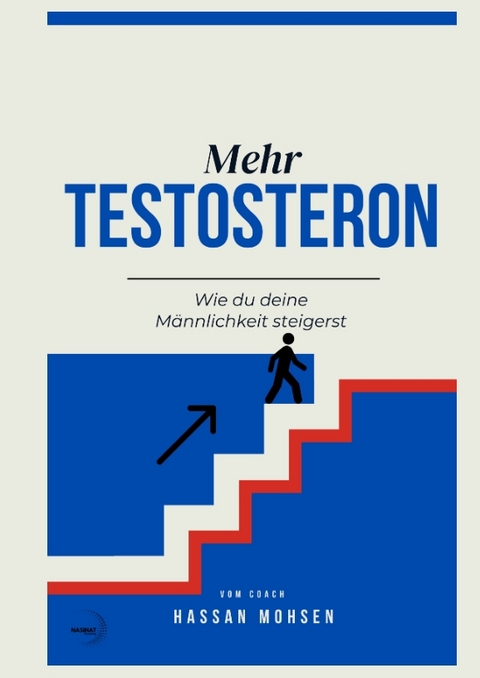 Mehr TESTOSTERON - Hassan Mohsen