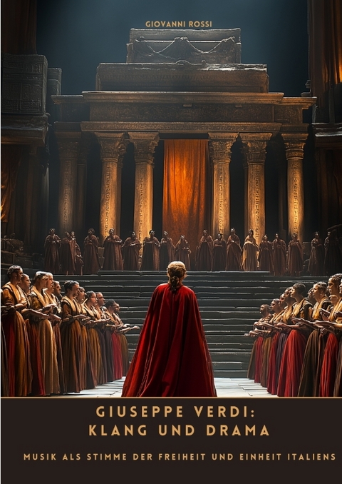 Giuseppe Verdi: Klang und Drama - Giovanni Rossi