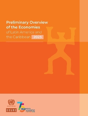 Preliminary Overview of the Economies of Latin America and the Caribbean 2023 -  United Nations Economic Commission for Latin America and the Caribbean