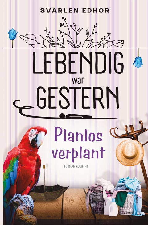 Planlos verplant: Lebendig war gestern - Band 3 - Svarlen Edhor