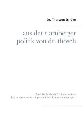 Aus der Starnberger Politik von Dr. Thosch