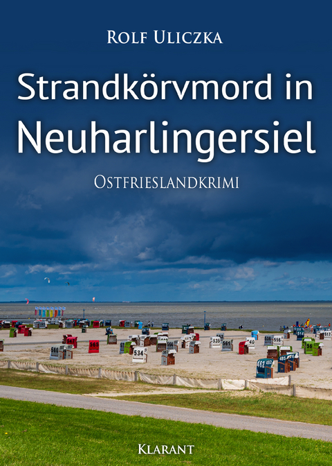 Strandk&ouml;rvmord in Neuharlingersiel. Ostfrieslandkrimi - Rolf Uliczka