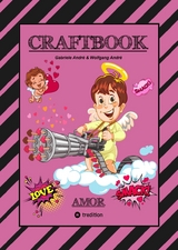 CRAFTBOOK - LIEBEVOLLE AUSMALMOTIVE - BASTELVORSCHL&Auml;GE - GESCHENKEIDEEN - KNIFFLIGE R&Auml;TSEL UND AUFGABEN - LUSTIGE TIERE - KIDS - P&Auml;RCHEN - Gabriele Andr&eacute;, Wolfgang Andr&eacute;