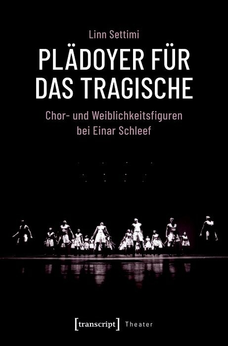 Pl&auml;doyer f&uuml;r das Tragische -  Linn Settimi