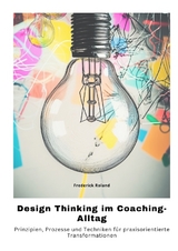 Design Thinking im Coaching-Alltag - Guenda De Boer