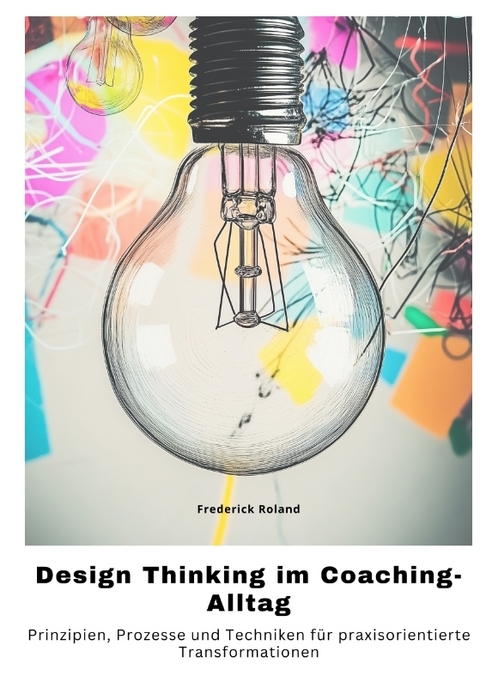 Design Thinking im Coaching-Alltag - Guenda De Boer