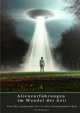 Alienentf&uuml;hrungen im Wandel der Zeit - Geoff Rodgers