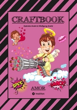 CRAFTBOOK - LIEBEVOLLE AUSMALMOTIVE - BASTELVORSCHL&Auml;GE - GESCHENKEIDEEN - KNIFFLIGE R&Auml;TSEL UND AUFGABEN - LUSTIGE TIERE - KIDS - P&Auml;RCHEN - Gabriele Andr&eacute;, Wolfgang Andr&eacute;